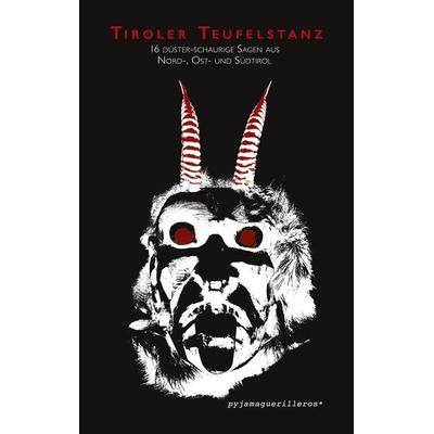 Tiroler Teufelstanz, Taschenbuch von Christian Kössler, BoD - Books on Demand, 978-3-9504143-7-0