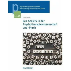 Eco-Anxiety in der Psychotherapiewissenschaft und -Praxis, Fachbücher von Paolo Raile