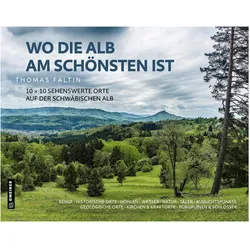 Faltin:Wo die Alb am schönsten ist, Reisebücher von Thomas Faltin