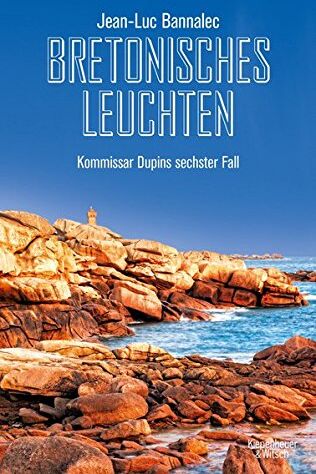 Jean-Luc Bannalec - Bretonisches Leuchten: Kommissar Dupins sechster Fall (Kommissar Dupin ermittelt) - Preis vom 14.10.2026 23:07:16 h