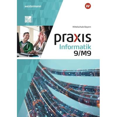 Praxis Informatik - Ausgabe 2020 für Mittelschulen in Bayern, Gebundene Ausgabe von Antje Czerney,Peter Neubauer,Klaus Greubel, Westermann