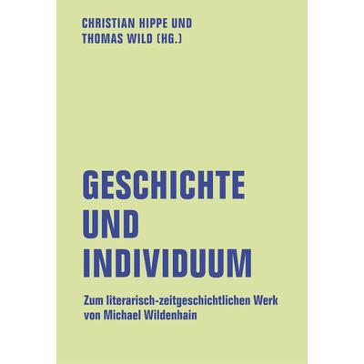Geschichte und Individuum, Taschenbuch von , Verbrecher, 978-3-95732-404-7