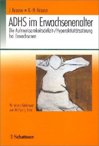 ADHS im Erwachsenenalter. Die Aufmerksamkeitsdefizit-/Hyperaktivitätsstörung bei Erwachsenen - Preis vom 09.10.2026 07:28:09 h
