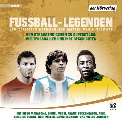 Fußball-Legenden - Martin Maria Schwarz,Christian Bärmann, Audio, 9783844514773