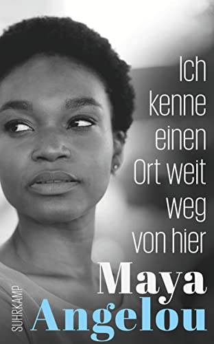 Maya Angelou - Ich kenne einen Ort weit weg von hier: Von der Autorin des Weltbestsellers »Ich weiß, warum der gefangene Vogel singt« (suhrkamp taschenbuch) - Preis vom 11.10.2026 03:10:56 h