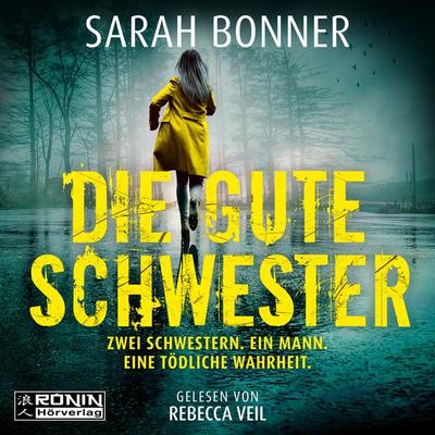 Die gute Schwester - Sarah Bonner, Download, 9783961545582