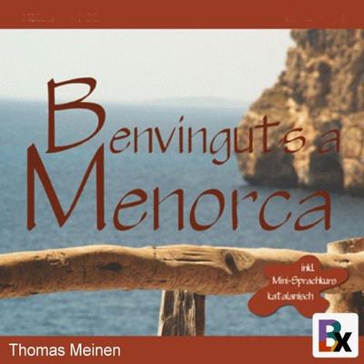 Benvinguts a Menorca - Thomas Meinen, Audio, 9783755419518