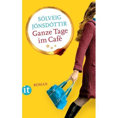 Ganze Tage im Café, Taschenbuch von Sólveig Jónsdóttir, Insel Verlag, 978-3-458-35981-4