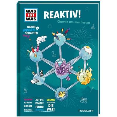 WAS IST WAS Naturwissenschaften easy! Chemie. Reaktiv!, Gebundene Ausgabe von Manfred Baur, Tessloff Verlag Ragnar Tessloff GmbH & Co. KG,