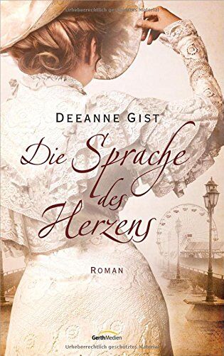 Deeanne Gist - Die Sprache des Herzens: Roman. - Preis vom 09.10.2026 07:28:09 h