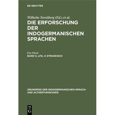 Etruskisch, Gebundene Ausgabe von Eva Fiesel, De Gruyter Oldenbourg, 978-3-11-108000-0
