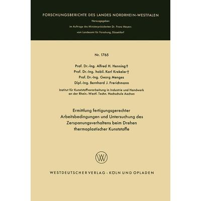 Ermittlung fertigungsgerechter Arbeitsbedingungen und Untersuchung des Zerspanungsverhaltens beim Drehen thermoplastischer Kunststoffe, Taschenbuch