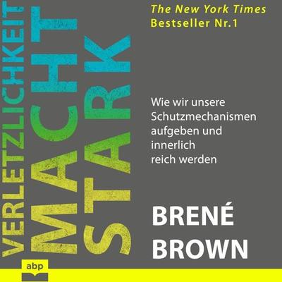 Verletzlichkeit macht stark - Brené Brown, Audio, 9781628614046