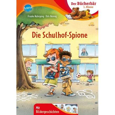 Die Schulhof-Spione, Gebundene Ausgabe von Frauke Nahrgang, Arena, 978-3-401-71673-2