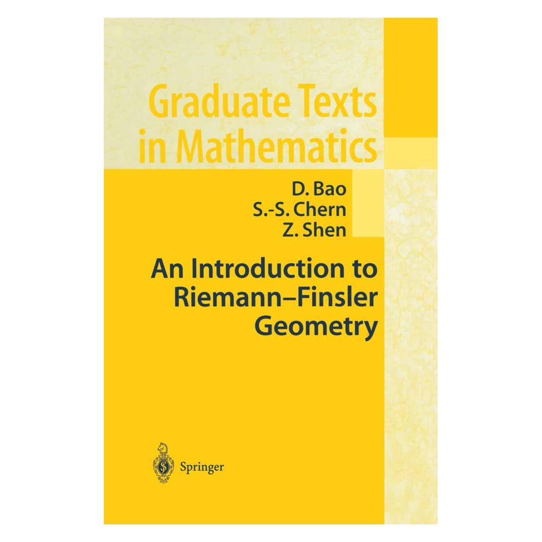 Springer An Introduction to Riemann-Finsler Geometry (Englisch, Softcover, D. Bao, S. S. Chern, Z. Shen) (55513171)