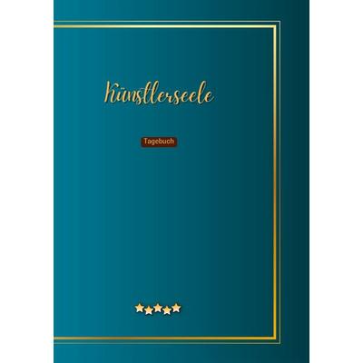 Künstlerseele, Taschenbuch von Tanja Auer, BoD – Books on Demand, 978-3-7519-7353-3