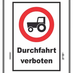 HB-Druck Durchfahrt verboten Trecker Schild A2 (420x594mm)