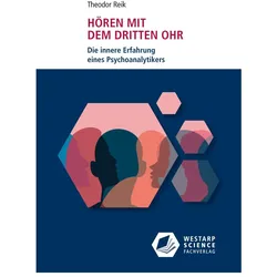 Hören mit dem dritten Ohr, Fachbücher von Theodor Reik