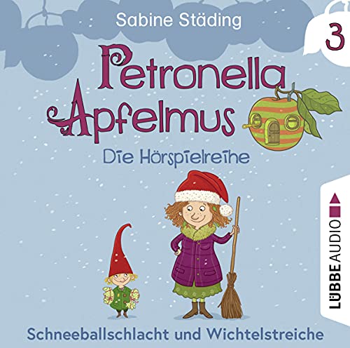 Sabine Städing - Petronella Apfelmus - Die Hörspielreihe: Teil 3 - Schneeballschlacht und Wichtelstreiche. Hörspiel . - Preis vom 19.10.2026 19:33:35 h