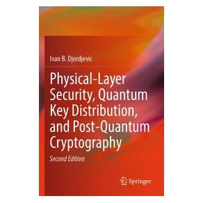 Umbreit Physical-Layer Security, Quantum Key Distribution, and Post-Quantum Cryptography (Englisch, Softcover, Ivan B. Djordjevic) (74701026)