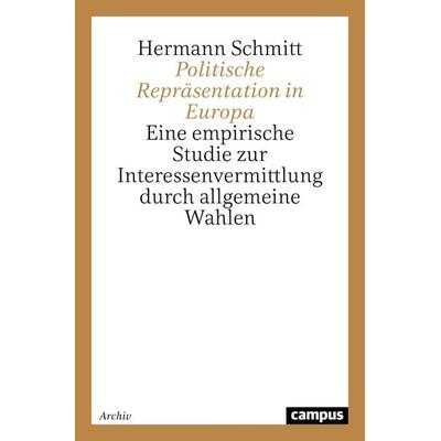 Politische Repräsentation in Europa, Taschenbuch von Hermann Schmitt, Campus, 978-3-593-36910-5