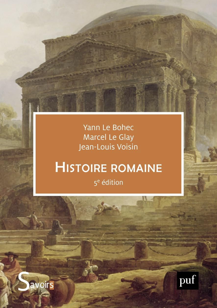 Yann Le Bohec - Histoire romaine - Preis vom 11.10.2026 03:10:56 h