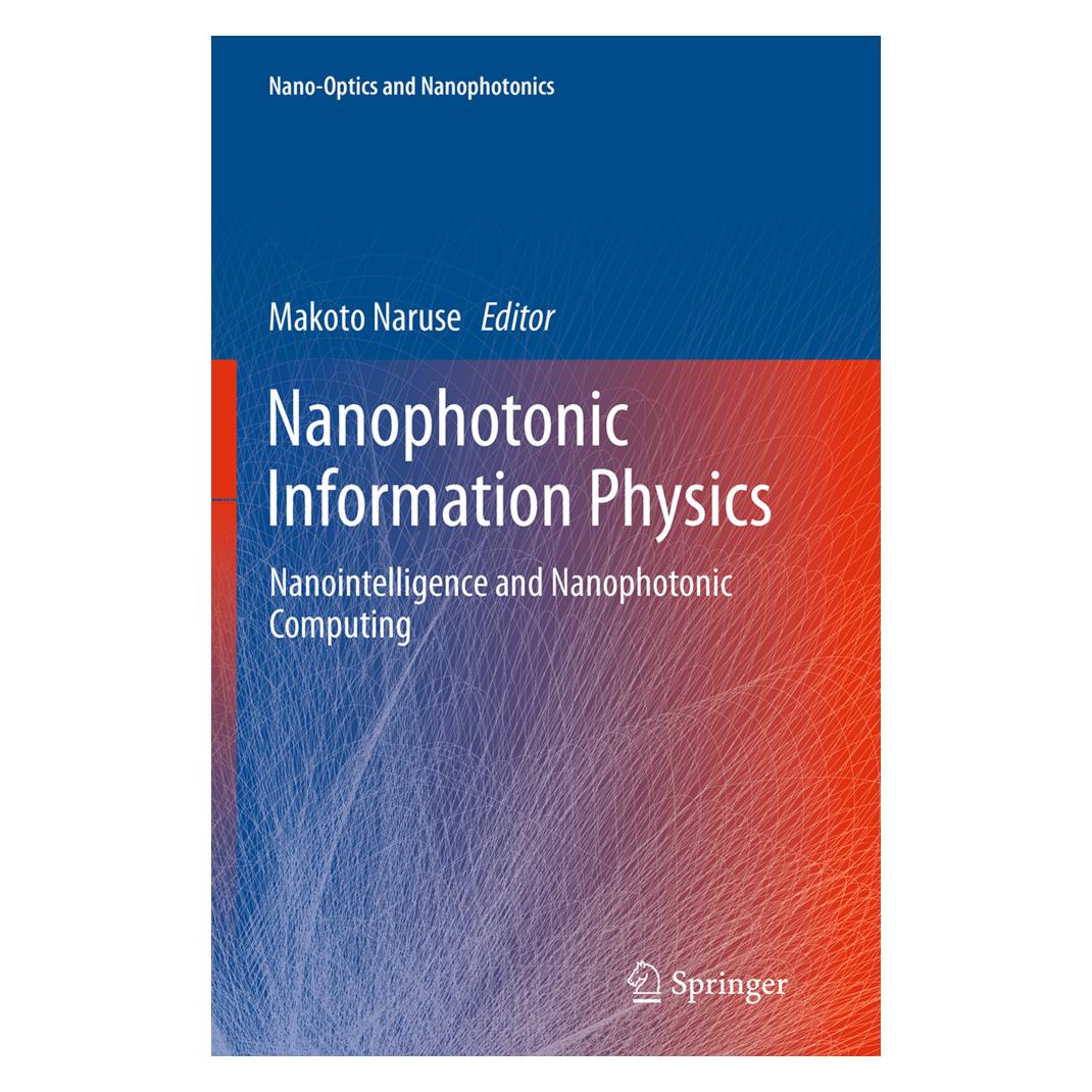 Springer Nanophotonic Information Physics (Englisch, Softcover, Makoto Naruse) (55833765)