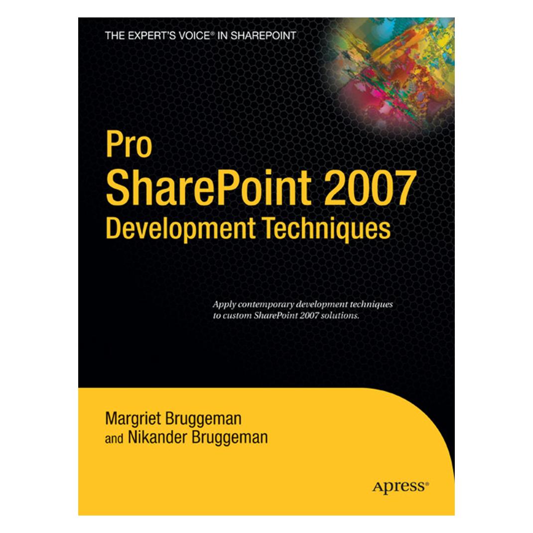 Apress Pro SharePoint 2007 Development Techniques (Englisch, Softcover, Nikander Bruggeman) (9781590599136)