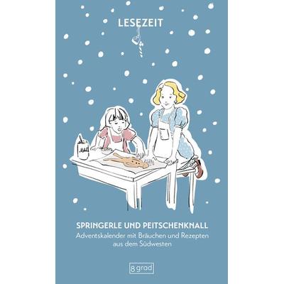 Springerle und Peitschenknall, Taschenbuch von , 8 grad verlag GmbH & Co. KG, 978-3-910228-33-7