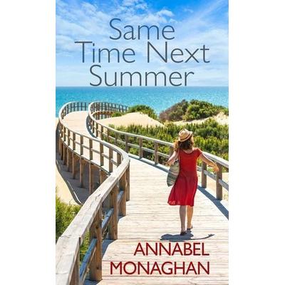 Same Time Next Summer, Gebundene Ausgabe von Annabel Monaghan, Gale, a Cengage Group