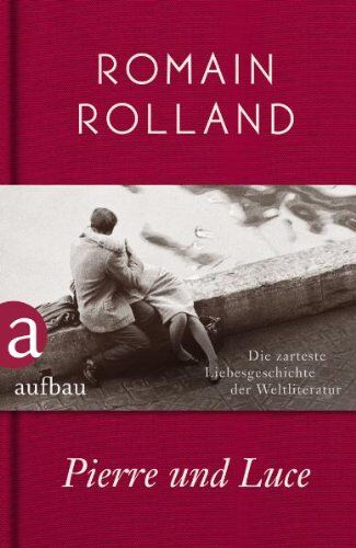 Romain Rolland - Pierre und Luce: Roman - Preis vom 13.10.2026 19:28:25 h
