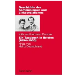 Ein Tagebuch in Briefen (1894-1953), Sachbücher von Kä te Duncker, Hermann Duncker