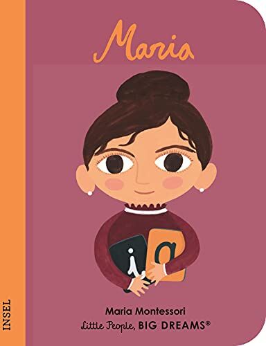 Sánchez Vegara, María Isabel - Maria Montessori: Little People, Big Dreams. Mini - Preis vom 15.10.2026 23:06:25 h