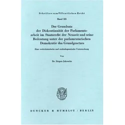 Der Grundsatz der Diskontinuität der Parlamentsarbeit im Staatsrecht der Neuzeit und seine Bedeutung, Fachbücher von Jürgen Jekewitz