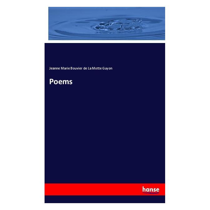 Hansebooks Poems (Englisch, Softcover, Jeanne Marie Bouvier de La Motte Guyon) (55979985)