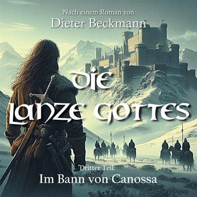 Die Lanze Gottes - Dieter Beckmann, Audio, 4069829183635