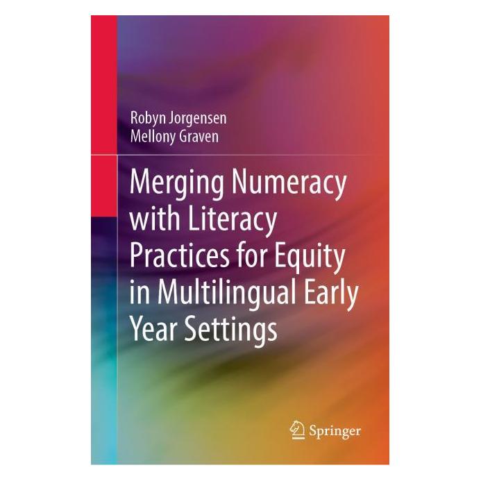 Springer Merging Numeracy with Literacy Practices for Equity in Multilingual Early Year Settings (Englisch, Hardcover, Mellony Graven, Robyn Jorgensen) (63702041)