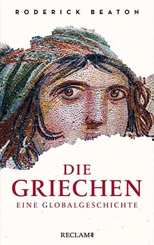 Roderick Beaton - Die Griechen: Eine Globalgeschichte - Preis vom 13.10.2026 19:28:25 h