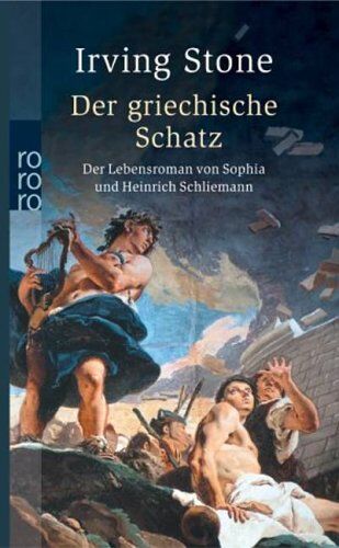 Irving Stone - Der griechische Schatz. Das Leben von Sophia und Heinrich Schliemann - Preis vom 13.10.2026 11:25:28 h