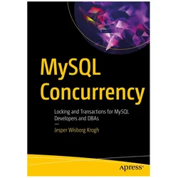 MySQL Concurrency, Fachbücher von Jesper Wisborg Krogh