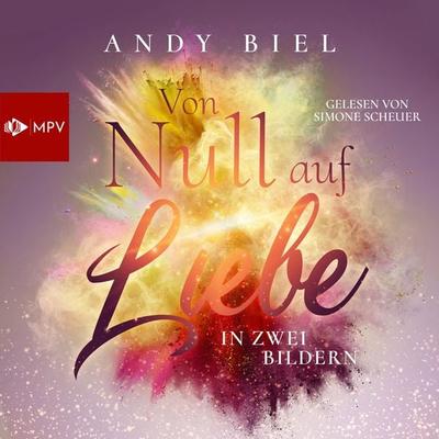 Von Null auf Liebe in zwei Bildern: Tammi & Jack - Andy Biel,Andrea Bielfeldt, Audio, 4066004457833
