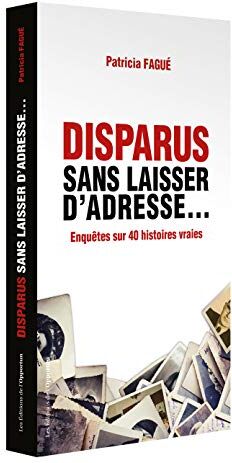 Disparus sans laisser d'adresse... : 40 histoires vraies - Preis vom 19.10.2026 19:33:35 h