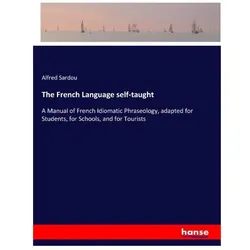 The French Language self-taught, Schulbücher von Alfred Sardou