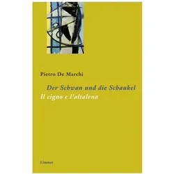 Der Schwan und die Schaukel /Il cigno e l'altalena, Sprachbücher von Pietro De Marchi