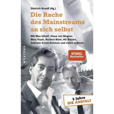 Die Rache des Mainstreams an sich selbst, Taschenbuch von , Westend, 978-3-86489-247-9