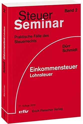 Christiane Dürr - Einkommensteuer/Lohnsteuer: 88 praktische Fälle des Einkommen- und Lohnsteuerrechts (Steuer-Seminar Praxisfälle, Band 2) - Preis vom 09.10.2026 07:28:09 h
