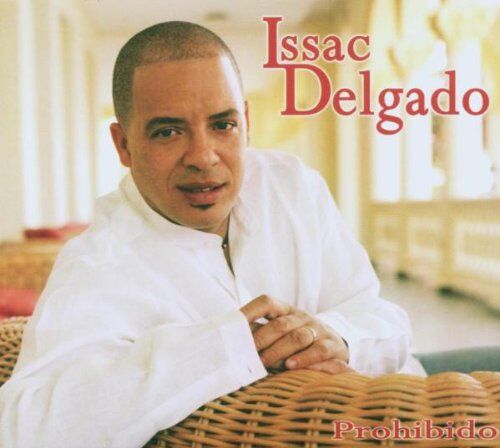 Issac Delgado - Prohibido - Preis vom 01.10.2026 17:08:56 h
