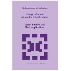 Vector Bundles and Their Applications, Fachbücher von Glenys Luke, Alexander S. Mishchenko