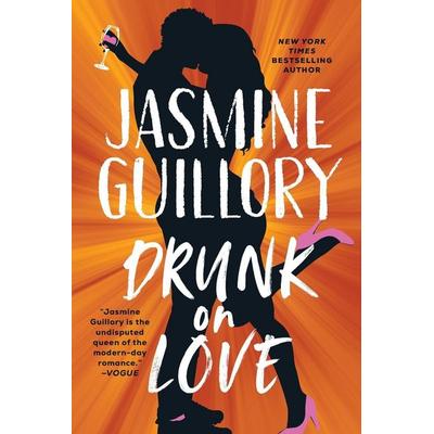 Drunk on Love, Taschenbuch von Jasmine Guillory, Penguin Random House