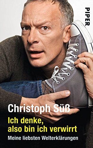 Christoph Süß - Ich denke, also bin ich verwirrt: Meine liebsten Welterklärungen - Preis vom 09.10.2026 07:28:09 h